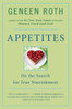 Appetites: On the Search for True Nourishment - ISBN: 9780452276796