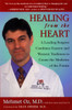 Healing from the Heart: How Unconventional Wisdom Unleashes the Power of Modern Medicine - ISBN: 9780452279551