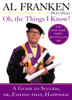 Oh, the Things I Know!: A Guide to Success, or, Failing That, Happiness - ISBN: 9780452284500