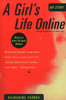 A Girl's Life Online:  - ISBN: 9780452286610