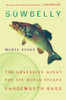 Sowbelly: The Obsessive Quest for the World-Record Largemouth Bass - ISBN: 9780452287150