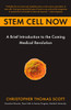 Stem Cell Now: A Brief Introduction to the Coming of Medical Revolution - ISBN: 9780452287853