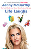 Life Laughs: The Naked Truth about Motherhood, Marriage, and Moving On - ISBN: 9780452288294