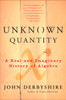 Unknown Quantity: A Real and Imaginary History of Algebra - ISBN: 9780452288539