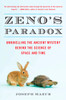 Zeno's Paradox: Unraveling the Ancient Mystery Behind the Science of Space and Time - ISBN: 9780452289178