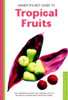 Handy Pocket Guide to Tropical Fruits:  - ISBN: 9780794601881