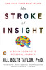 My Stroke of Insight: A Brain Scientist's Personal Journey - ISBN: 9780452295544