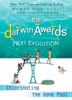 The Darwin Awards Next Evolution: Chlorinating the Gene Pool - ISBN: 9780452295636