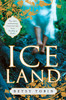 Ice Land: A Novel - ISBN: 9780452295698