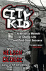 City Kid: A Writer's Memoir of Ghetto Life and Post-Soul Success - ISBN: 9780452296046