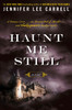 Haunt Me Still: A Novel - ISBN: 9780452296763