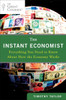 The Instant Economist: Everything You Need to Know About How the Economy Works - ISBN: 9780452297524