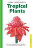 Handy Pocket Guide to Tropical Plants:  - ISBN: 9780794601928