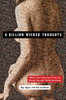 A Billion Wicked Thoughts: What the Internet Tells Us About Sexual Relationships - ISBN: 9780452297876