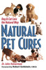 Natural Pet Cures: Dog & Cat Care the Natural Way - ISBN: 9780735200364