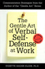 The Gentle Art of Verbal Self Defense at Work:  - ISBN: 9780735200890