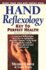 Hand Reflexology: Key to Perfect Health - ISBN: 9780735201286