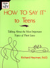 How To Say It to Teens: Talking About the Most Important Topics of Their Lives - ISBN: 9780735201880