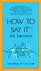 How to Say It Job Interviews:  - ISBN: 9780735204225