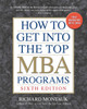 How to Get into the Top MBA Programs, 6th Editon:  - ISBN: 9780735204669