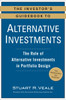 The Investor's Guidebook to Alternative Investments: The Role of Alternative Investments in Portfolio Design - ISBN: 9780735205307