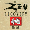 The Zen of Recovery:  - ISBN: 9780874777062