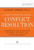 The Eight Essential Steps to Conflict Resolution: Preseverving Relationships at Work, at Home, and in the Community - ISBN: 9780874777512