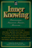 Inner Knowing: Consciousness, Creativity, Insight, Intuitions - ISBN: 9780874779363