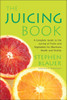 The Juicing Book: A Complete Guide to the Juicing of Fruits and Vegetables for Maximum Health - ISBN: 9780895292537