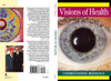 Visions of Health: Understanding Iridology - ISBN: 9780895294333