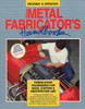 Metal Fabricator's Handbook: Fabrication Techniques for Race, Custom, & Restoration Use, Revised and Updated - ISBN: 9780895868701