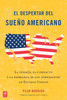 El despertar del sueño americano (Waking Up from the American Dream):  - ISBN: 9780983139041