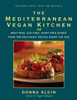 The Mediterranean Vegan Kitchen: Meat-Free, Egg-Free, Dairy-Free Dishes from the Healthiest Region Under the Sun - ISBN: 9781557883599