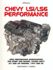 Chevy LS1/LS6 Performance: High Performance Modifications for Street and Racing - ISBN: 9781557884077