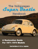 The Volkswagen Super Beetle HandbookHP1483: How to Restore, Maintain and Repair your VW Super Beetle, Covers all Models 1971 to 1974 - ISBN: 9781557884831