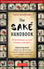 The Sake Handbook: All the information you need to become a Sake Expert! - ISBN: 9780804834254