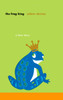 The Frog King:  - ISBN: 9781573229388