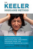 The Keeler Migraine Method: A Groundbreaking, Individualized Treatment Program from the Renowned Headache Clinic - ISBN: 9781583333228