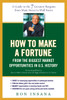 How to Make a Fortune from the Biggest Market Opportunitiesin U.S.History: A Guide to the 7 Greatest Bargains from Main Street to WallStreet - ISBN: 9781583334201