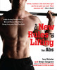 The New Rules of Lifting for Abs: A Myth-Busting Fitness Plan for Men and Women who Want a Strong Core and a Pain- Free Back - ISBN: 9781583334607