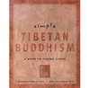 Simple Tibetan Buddhism: A Guide to Tantric Living - ISBN: 9780804831994