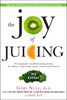 The Joy of Juicing, 3rd Edition: 150 imaginative, healthful juicing recipes for drinks, soups, salads, sauces, en trees, and desserts - ISBN: 9781583335192