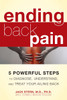 Ending Back Pain: 5 Powerful Steps to Diagnose, Understand, and Treat Your Ailing Back - ISBN: 9781583335468