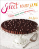 Sweet Mary Jane: 75 Delicious Cannabis-Infused High-End Desserts - ISBN: 9781583335659