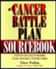 A Cancer Battle Plan Sourcebook: A Step-by-Step Health Program to Give Your Body a Fighting Chance - ISBN: 9781585420025