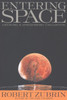 Entering Space: Creating a Spacefaring Civilization - ISBN: 9781585420360