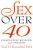 Sex over 40: Completely Revised and Updated - ISBN: 9781585420544