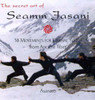 The Secret Art of Seamm Jasani: 58 Movements for Eternal Youth from Ancient Tibet - ISBN: 9781585422418