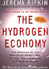 The Hydrogen Economy: The Creation of the Worldwide Energy Web and the Redistribution of Power on Earth - ISBN: 9781585422548