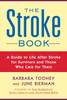 The Stroke Book: A Guide to Life After Stroke for Survivors and Those Who Care for Them - ISBN: 9781585423743
